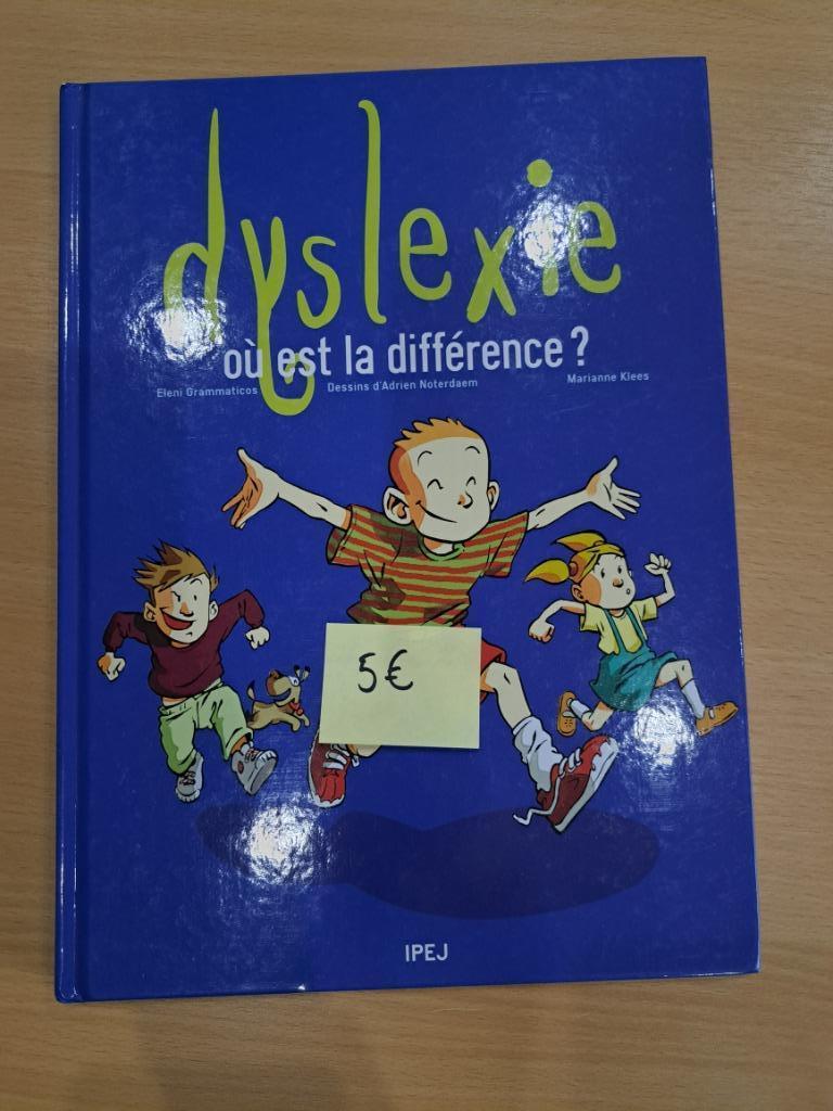 La dyslexie, où est la différence ? - Manuel scolaire, Ophalen, Nieuw, Frans