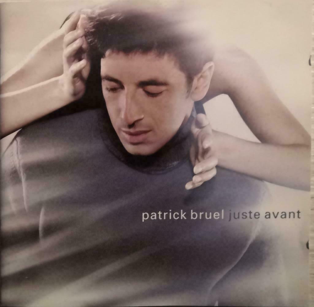 PATRICK BRUEL - Juste avant (CD), Enlèvement ou Envoi, Comme neuf