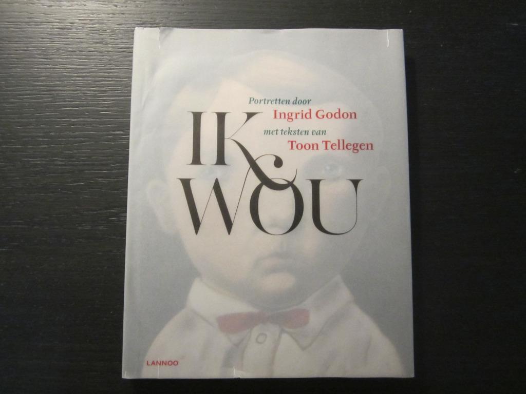 Ik wou   -Ingrid Godon en Toon Tellegen-, Boeken, Ophalen of Verzenden