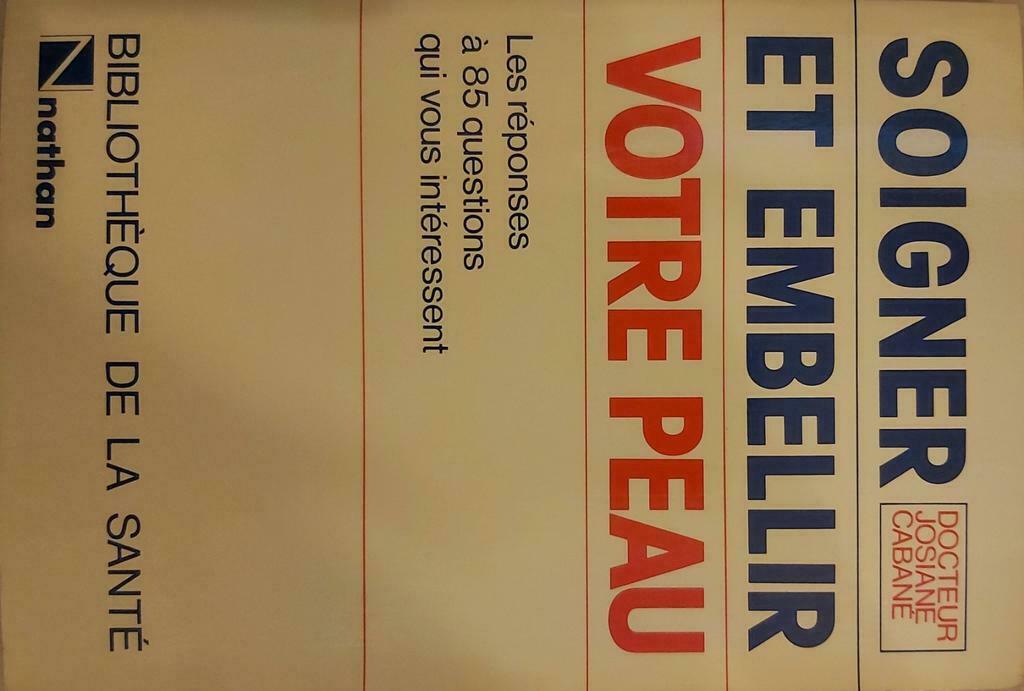 Soigner et embellir votre peau, Livres, Enlèvement ou Envoi, Utilisé