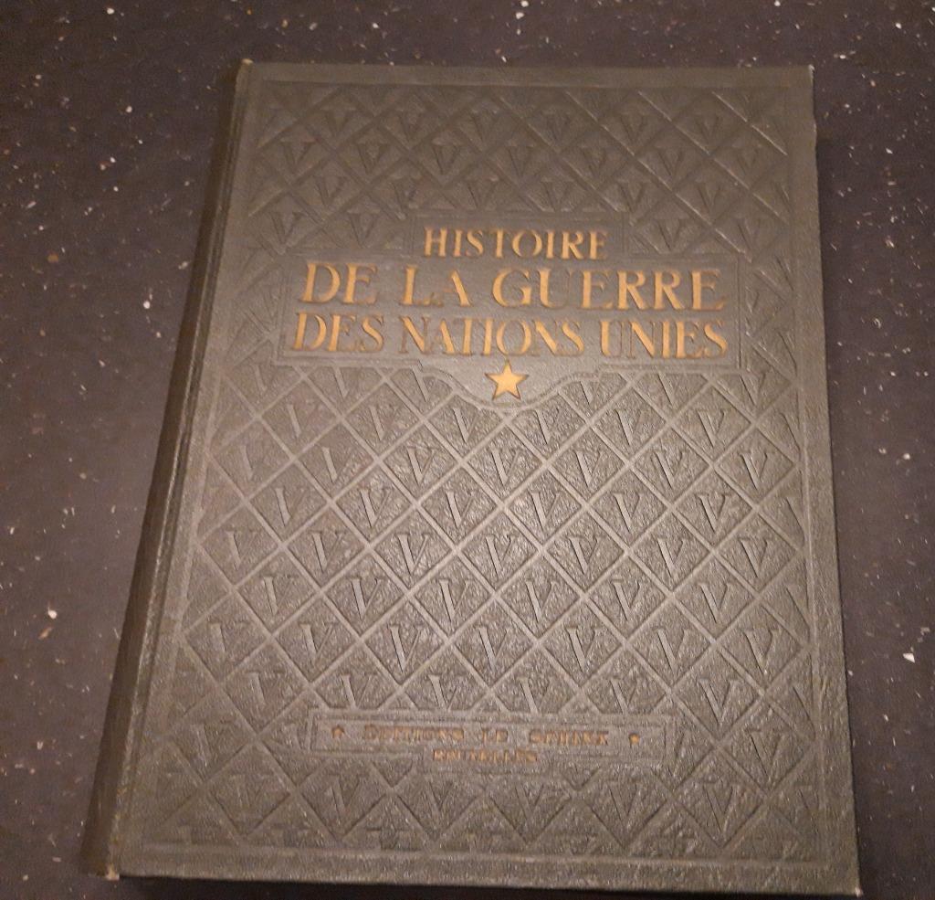 Histoire de la guerre des nations unies 1939-1945., Livres, Enlèvement ou Envoi, Comme neuf