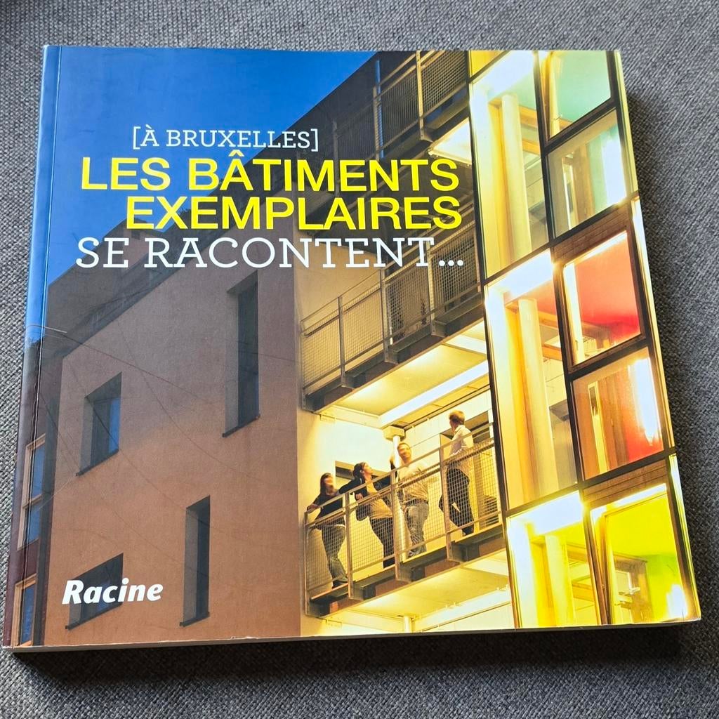 A Bruxelles les bâtiments exemplaires se racontent..., Enlèvement ou Envoi, Comme neuf