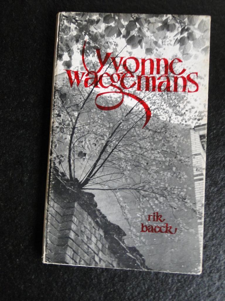 Yvonne Waegemans door Rik Baeck, Verzenden, Gelezen