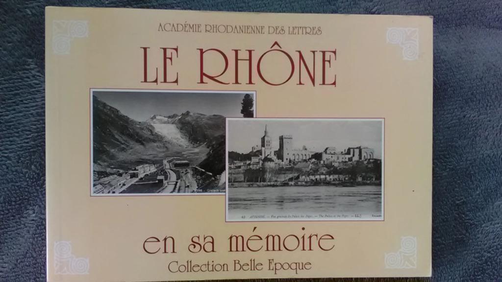 „De Rhône ter nagedachtenis aan hem” Académie Rhodanienne de, Verzenden, Nieuw, Académie Rhodanienne des
