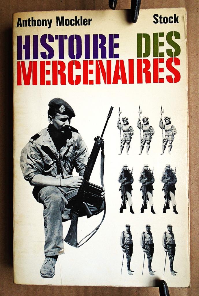 Histoire des mercenaires [Afrique] - 1969 - Anthony Mockler, Collections, Objets militaires | Général, Autres, Enlèvement ou Envoi