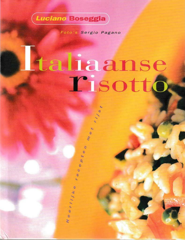 Boek : "Italiaanse risotto" - Luciano Boseggia., Verzenden