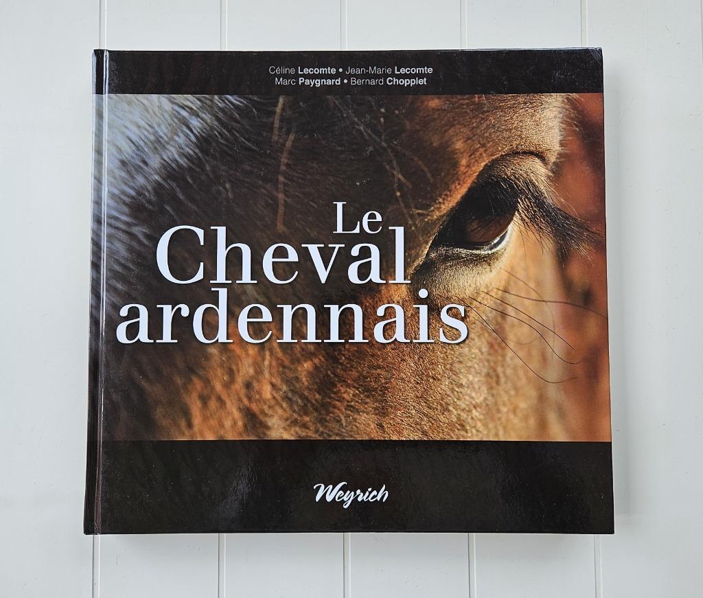 Le Cheval ardennais, Enlèvement ou Envoi, Comme neuf, Céline Lecomte