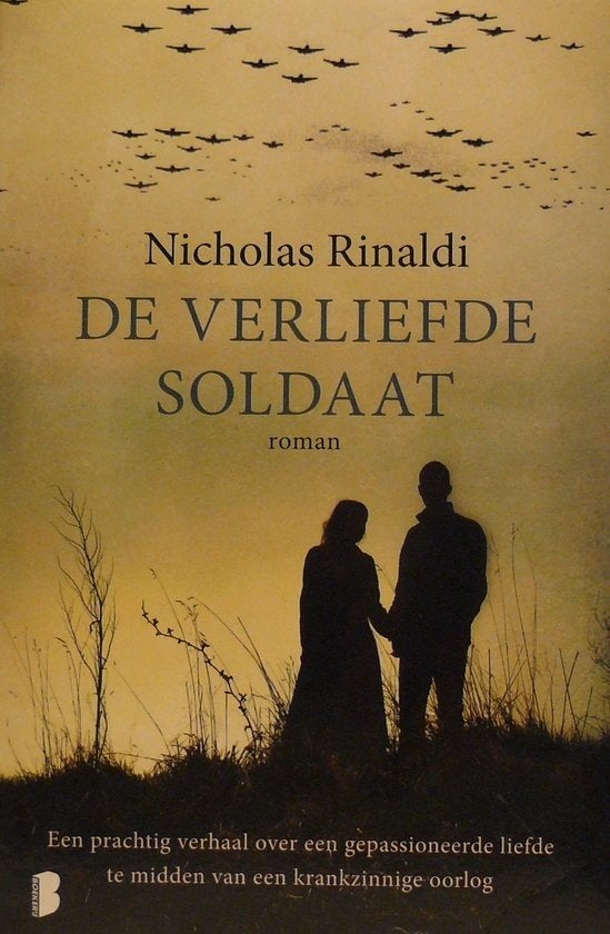 De verliefde soldaat - Nicholas Rinaldi, Ophalen of Verzenden, Zo goed als nieuw, Nicholas Rinaldi, Nederland