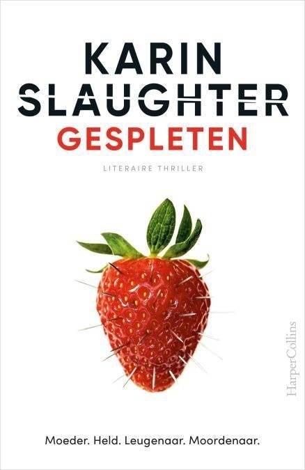 Karin Slaughter - Gespleten, Enlèvement, Utilisé