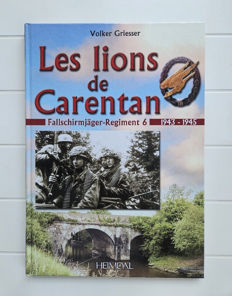 De Carentaanse leeuwen. Het Fallschirmjäger-Regiment 6, Tweede Wereldoorlog, Nieuw, Ophalen of Verzenden, Volker Griesser