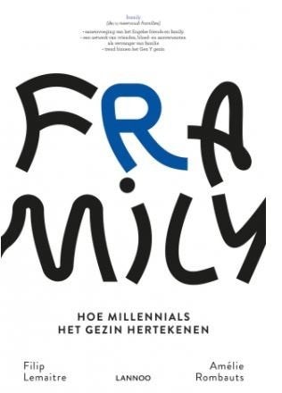 Framily - Hoe millennials het gezin hertekenen, Neuf, Enlèvement ou Envoi, Filip Lemaitre, Économie et Marketing
