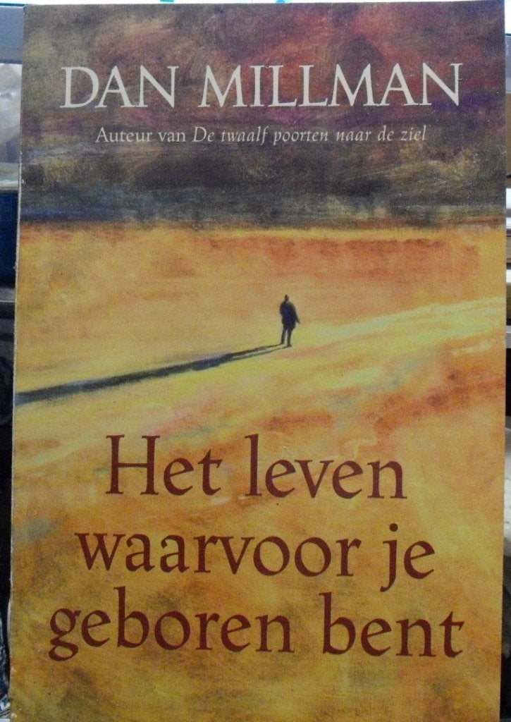 Het leven waarvoor je geboren bent, Dan Millman, Boeken, Ophalen of Verzenden, Zo goed als nieuw