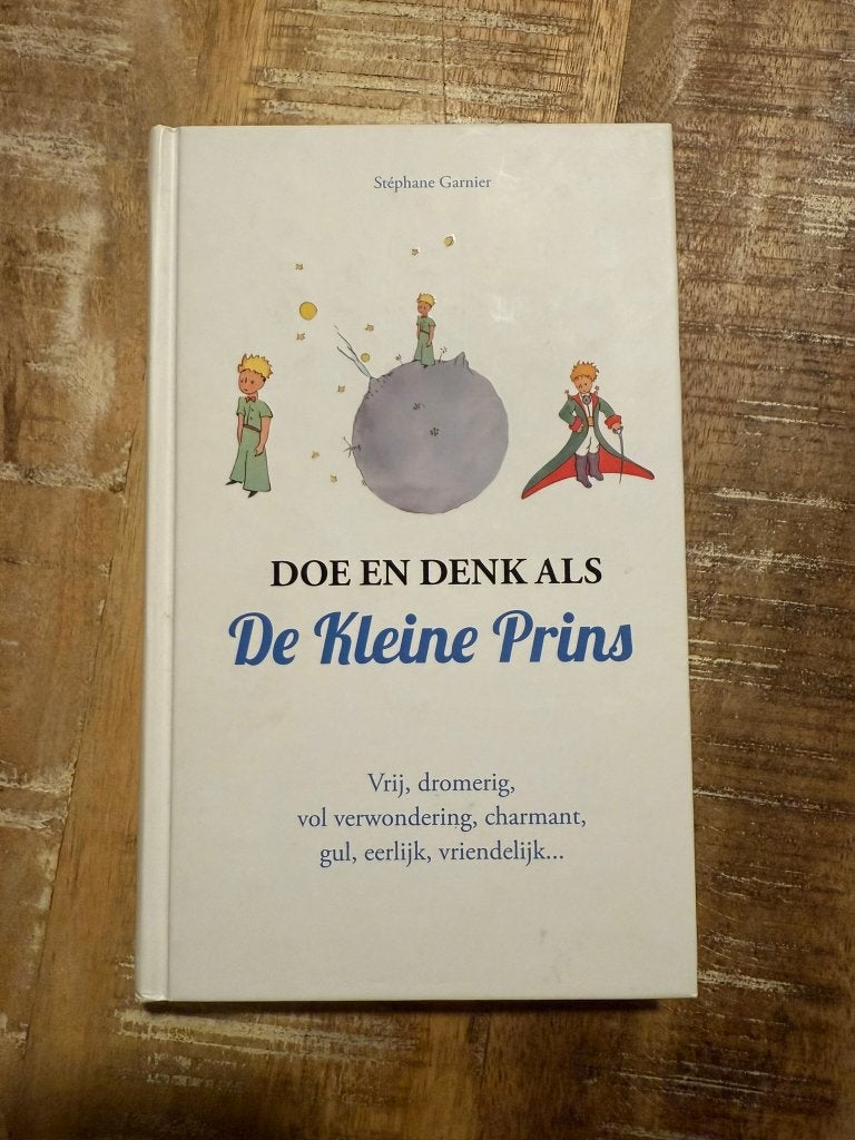 Doe en denk als De Kleine Prins, Boeken, Ophalen of Verzenden, Zo goed als nieuw, Overige onderwerpen