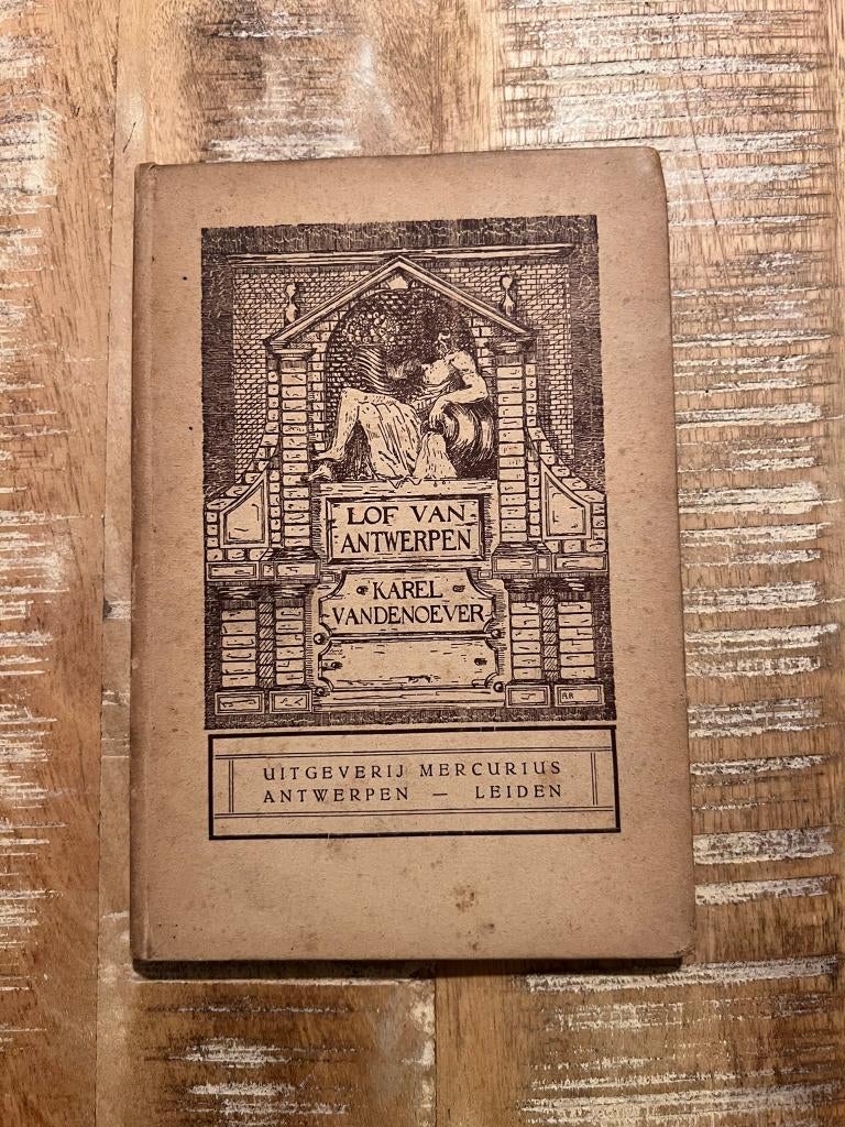 Lof van Antwerpen - Karel Vandenoever, Antiek en Kunst, Ophalen of Verzenden, Karel Vandenoever