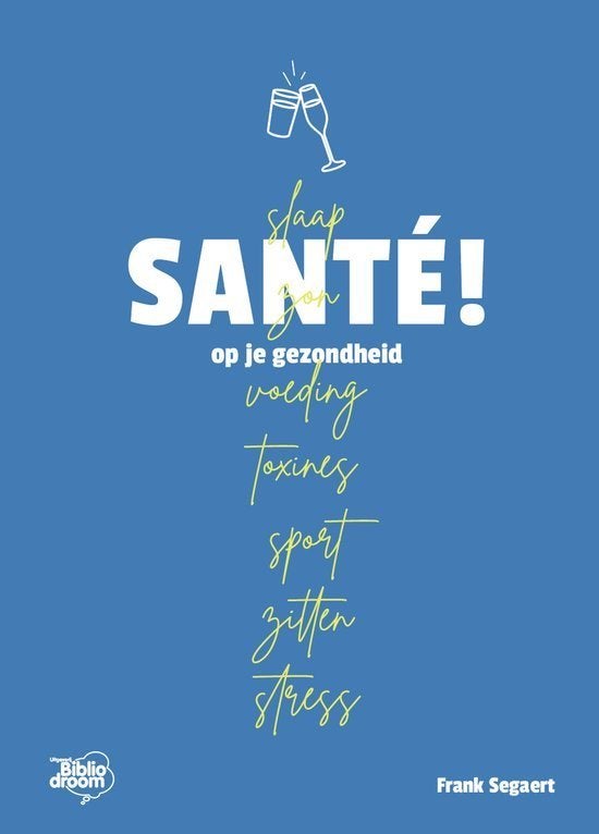 boek: Santé - op je gezondheid !/Frank Segaert, Livres, Santé, Diététique & Alimentation, Enlèvement ou Envoi, Comme neuf, Santé et Condition physique