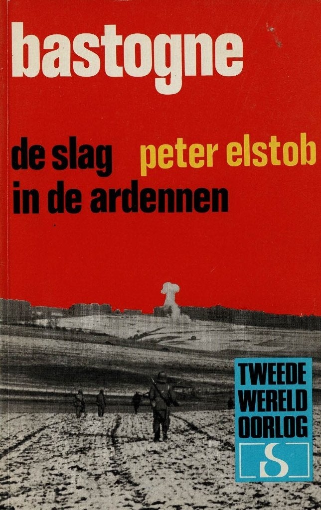 Bastogne - Peter Elstob – De slag in de Ardennen, Ophalen of Verzenden, Tweede Wereldoorlog, Gelezen, Algemeen