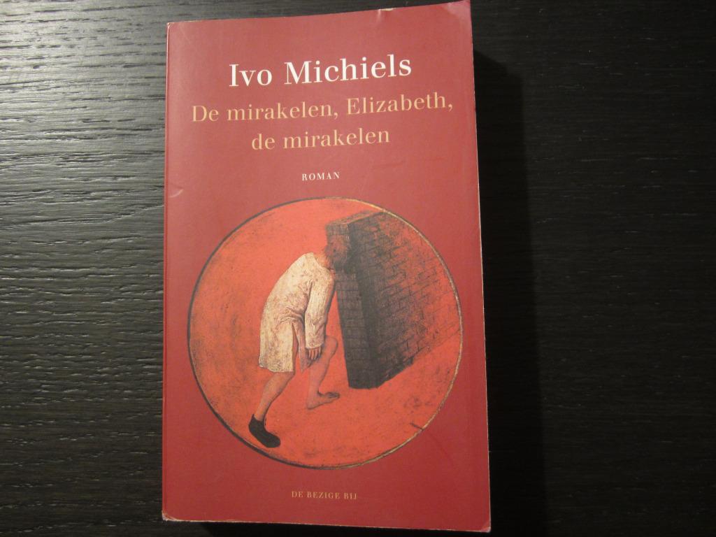 De mirakelen, Elizabeth, de mirakelen  -Ivo Michiels-, Verzenden