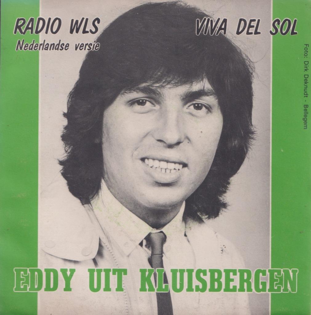 Eddy uit Kluisbergen – Radio WLS / Viva del Sol – Single, Gebruikt, 7 inch, Single, Ophalen of Verzenden