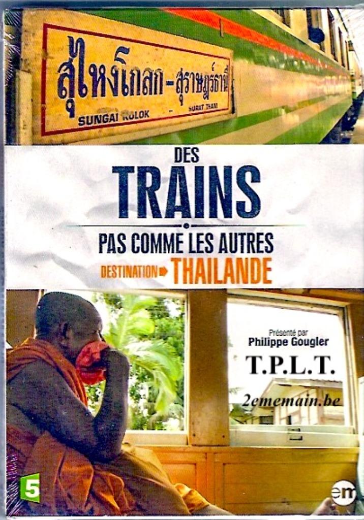 THAILANDE, DES TRAINS PAS COMME LES AUTRES Philippe Gougler, Enlèvement ou Envoi, Neuf, Train, Autres types