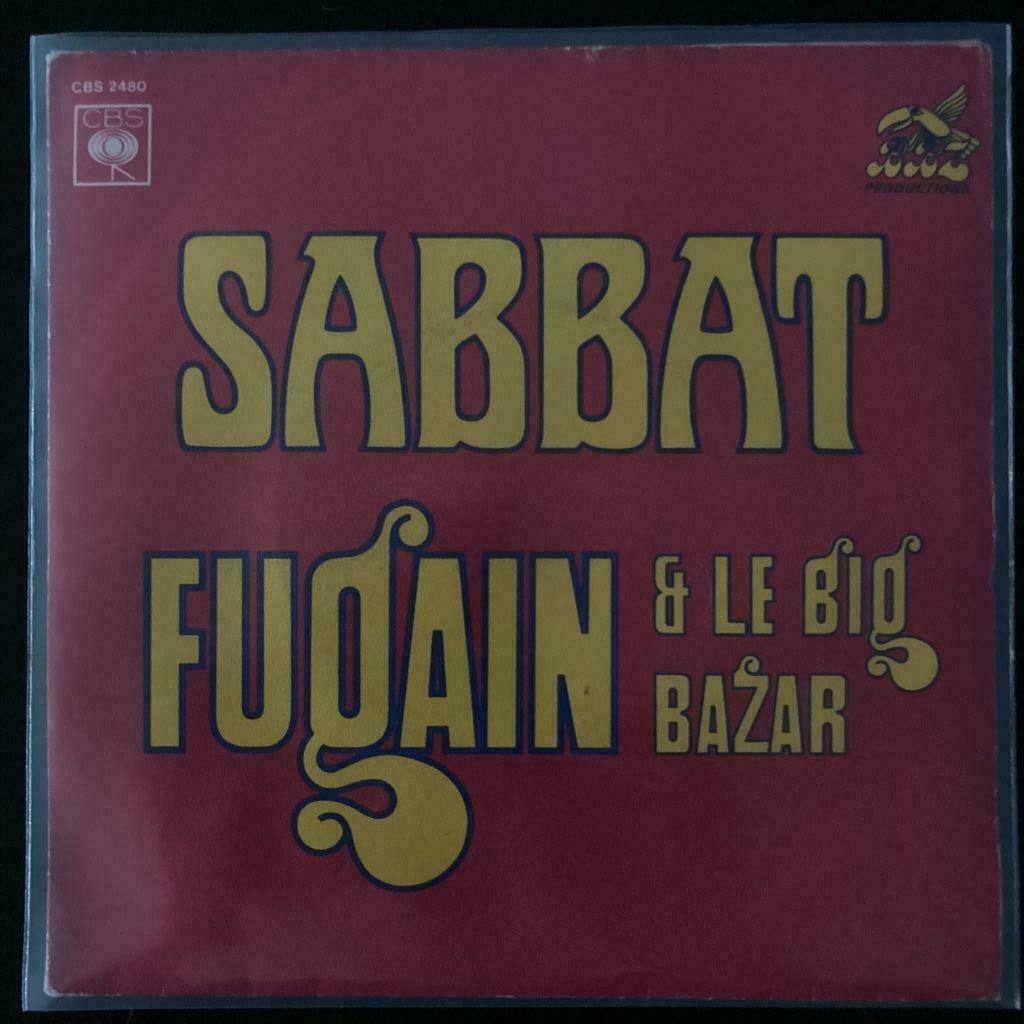 7" Michel Fugain & Le Big Bazar - Sabbat (CBS 1974) VG+, Envoi, Utilisé, Pop