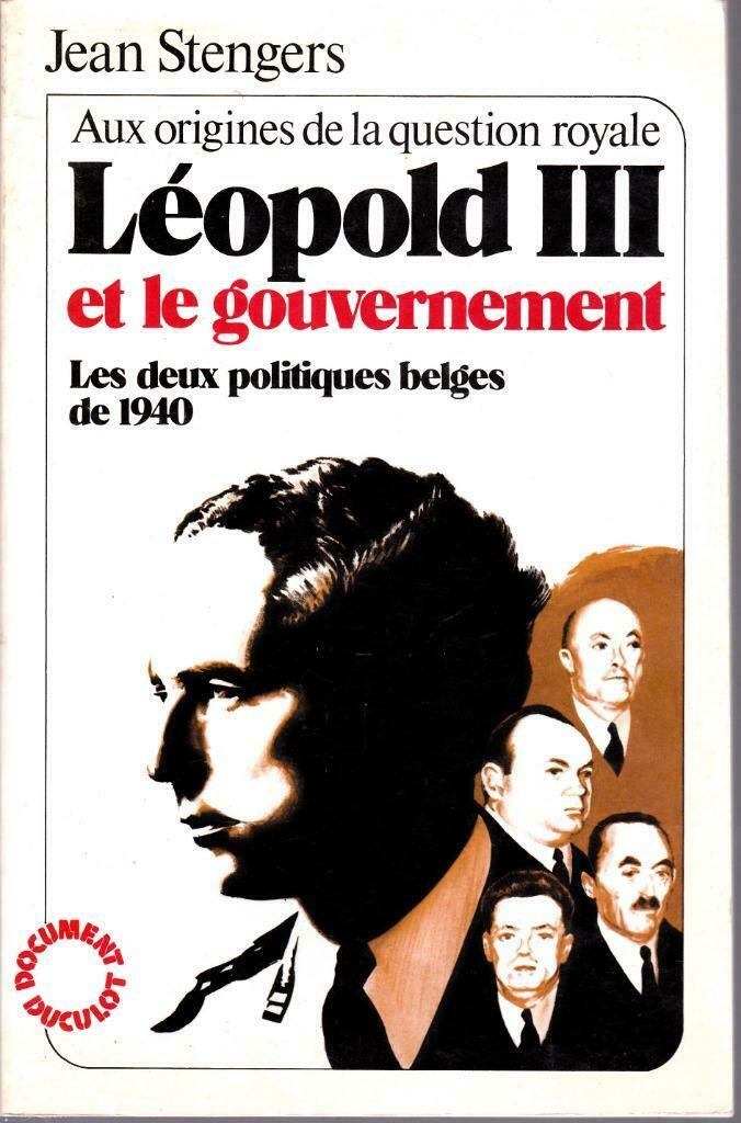 Léopold III et le gouvernement ( J. Stengers ) Duculot  1984, Tweede Wereldoorlog, Ophalen of Verzenden, Zo goed als nieuw, Algemeen