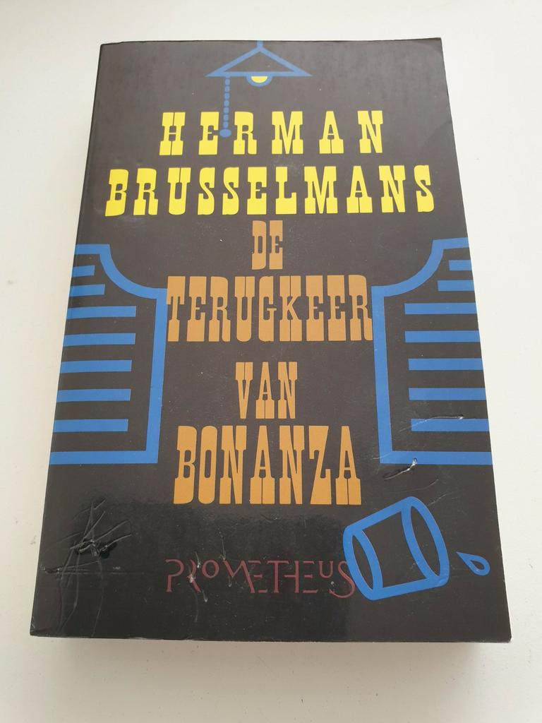 Herman Brusselmans - De terugkeer van Bonanza  GESIGNEERD, Boeken, Ophalen of Verzenden, Zo goed als nieuw, Herman Brusselmans