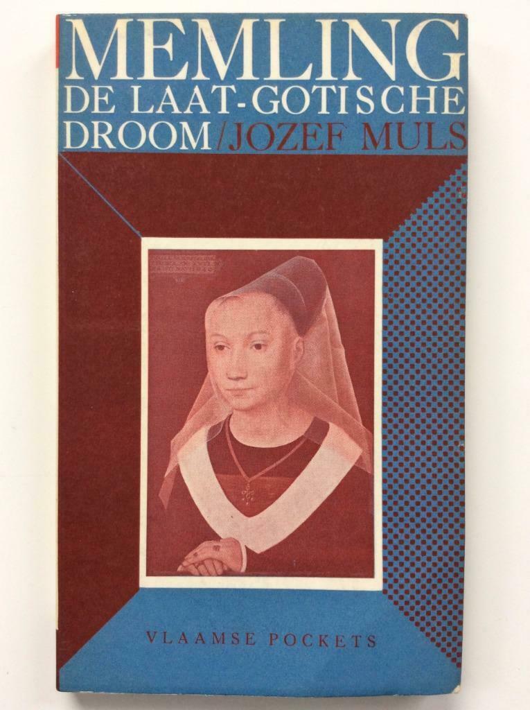 Memling, de laat-gotische droom - Jozef Muls, Ophalen of Verzenden