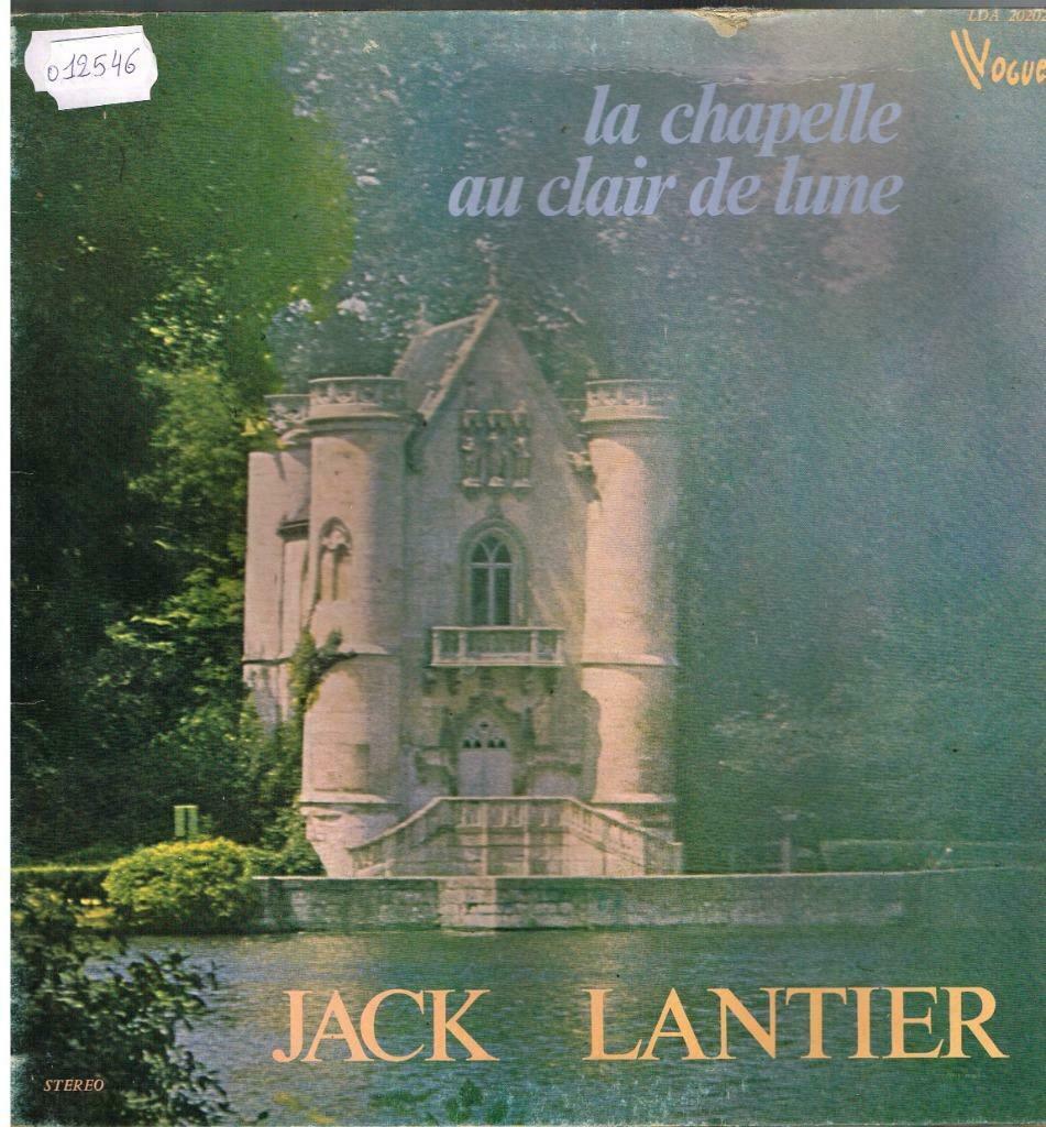 lp  /  Jack Lantier ‎– La Chapelle Au Clair De Lune, Enlèvement ou Envoi, Autres formats
