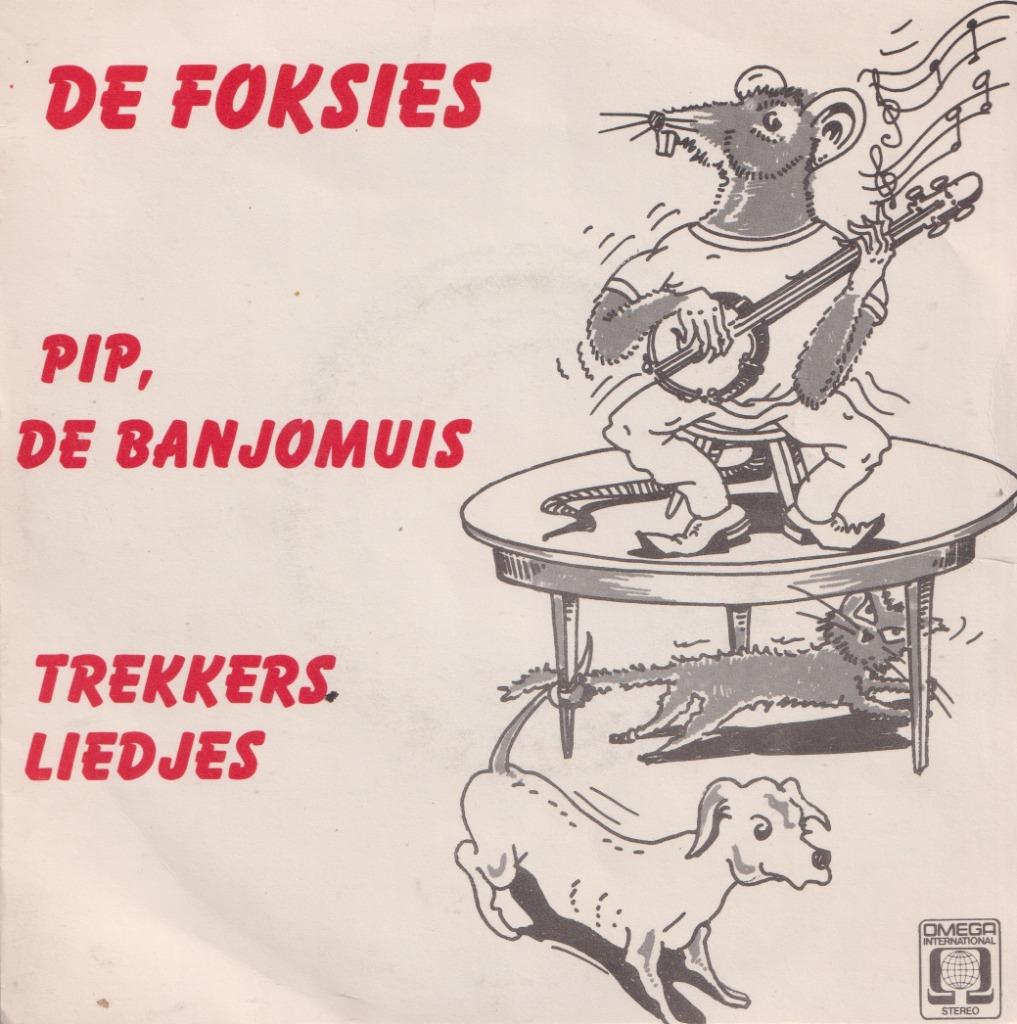 De Foksies – Pip, de Banjomuis / Trekkers liedjes - Single, Enlèvement ou Envoi, Utilisé, En néerlandais