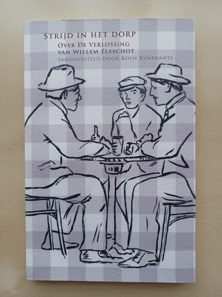 Strijd in het dorp - Over de verlossing (Willem Elsschot), Boeken, Ophalen of Verzenden, Nieuw, Koen Rymenants