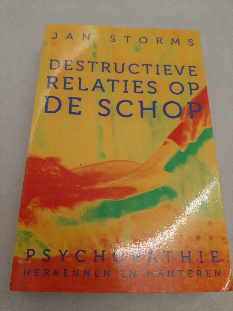 Boek: destructieve relaties op de schop, Boeken, Literatuur, Ophalen, Zo goed als nieuw, Jan Storms, Nederland