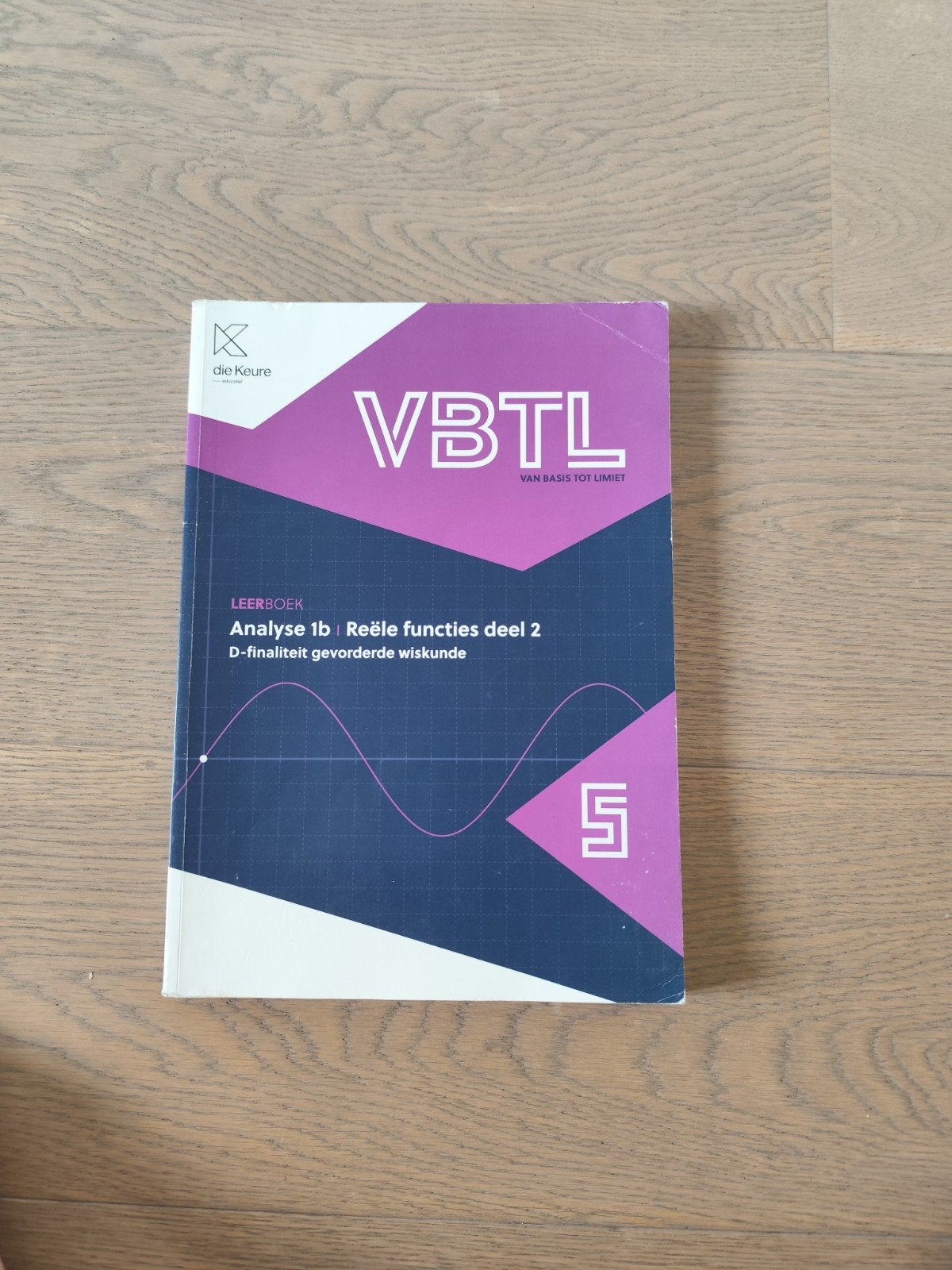 VBTL 5 - leerboek Analyse 1b: reële functies (D-Gevorderde), Enlèvement ou Envoi, Néerlandais