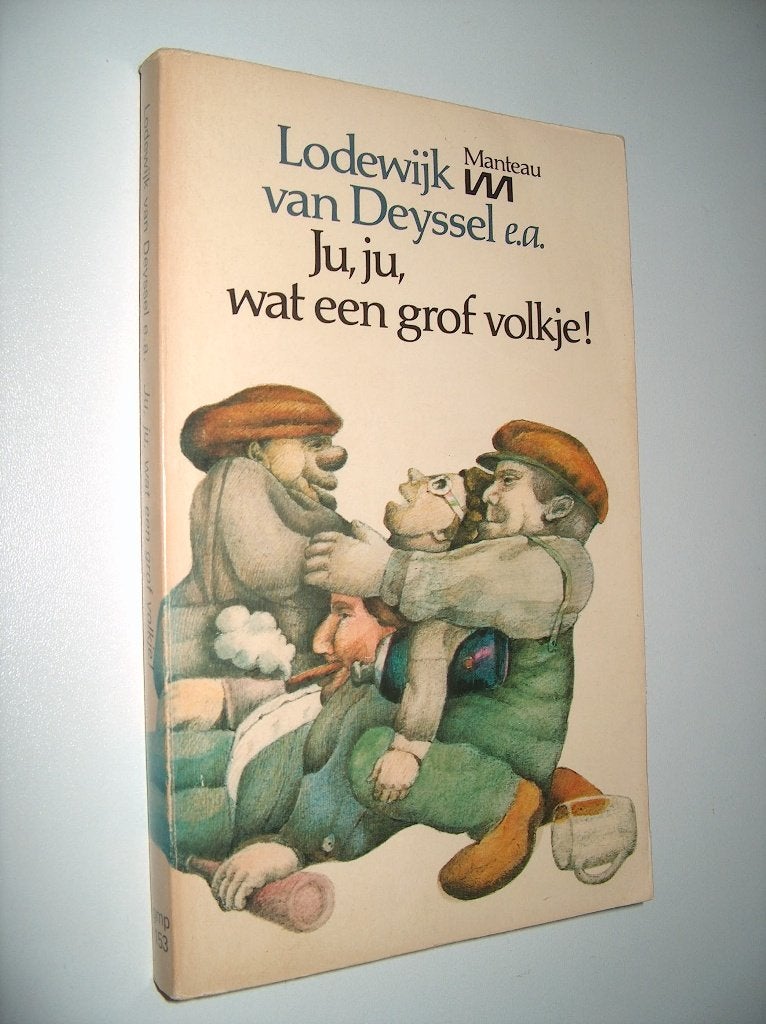 Karel Jonckheere - Ju, ju, wat een grof volkje ! van Deyssel, Boeken, Gelezen, België, Karel Jonckheere, Ophalen of Verzenden