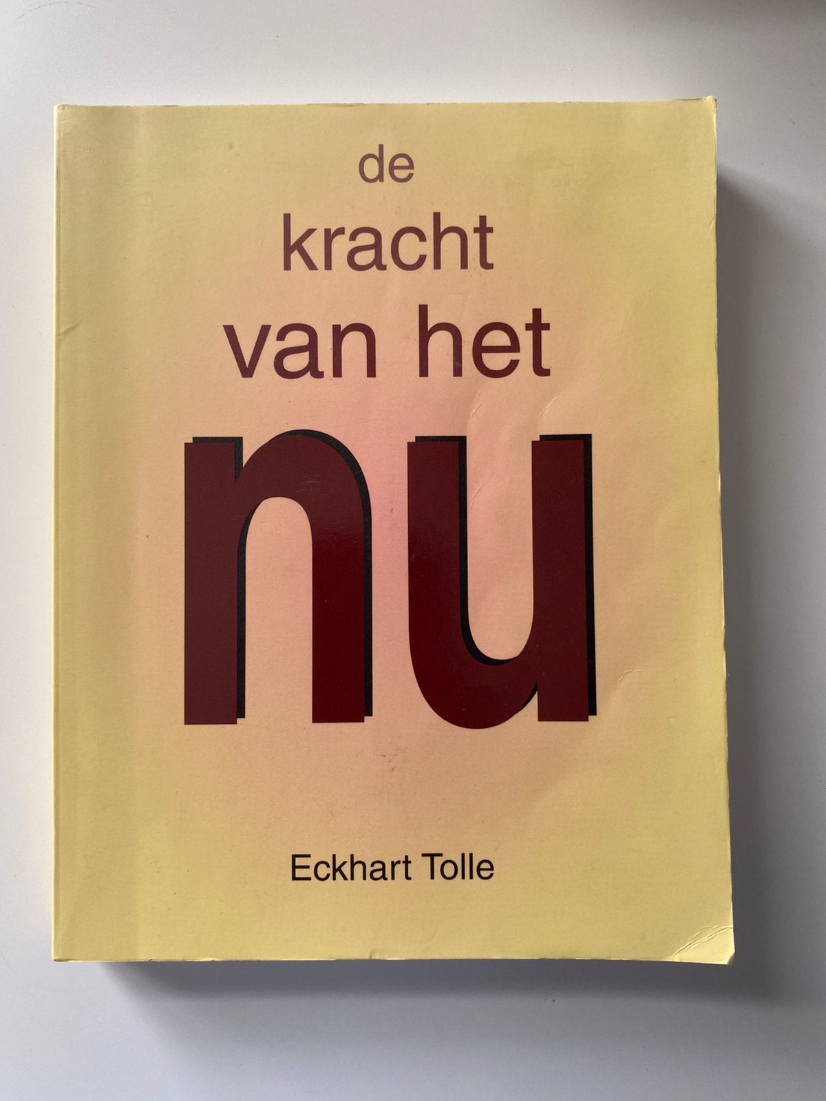De kracht van het nu Eckhart Tolle, Boeken, Ophalen of Verzenden, Zo goed als nieuw