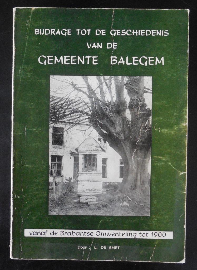 Contribution à l'histoire de Balegem - L. De Smet - 1977, Livres, Histoire & Politique, Utilisé, Enlèvement ou Envoi