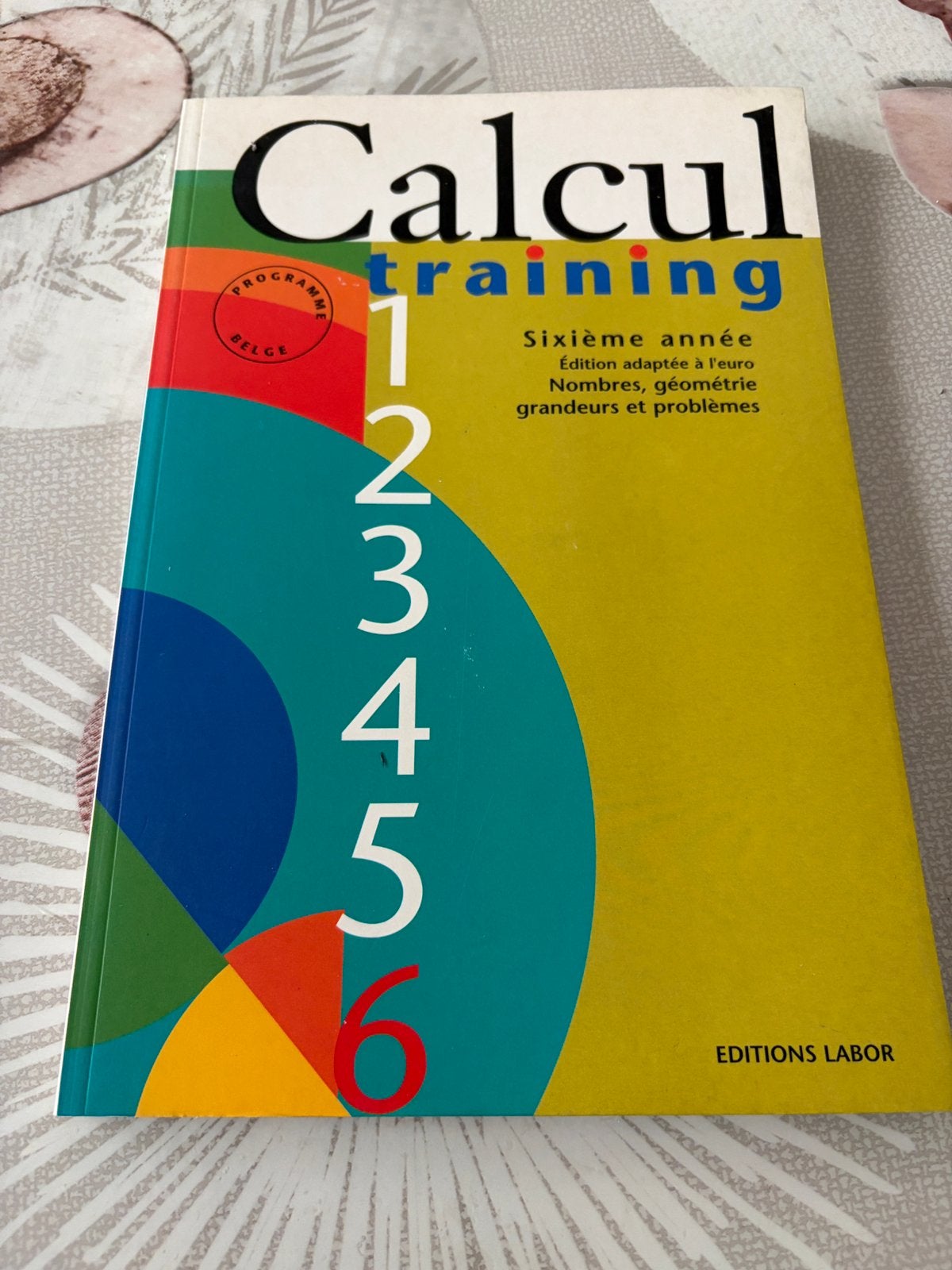 Calcul training Sixième année Éditions Labor, Livres, Enlèvement ou Envoi, Comme neuf