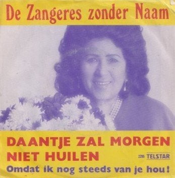 De Zangeres zonder naam – Daantje zal morgen niet huilen -, Ophalen of Verzenden, Gebruikt, 7 inch, Nederlandstalig