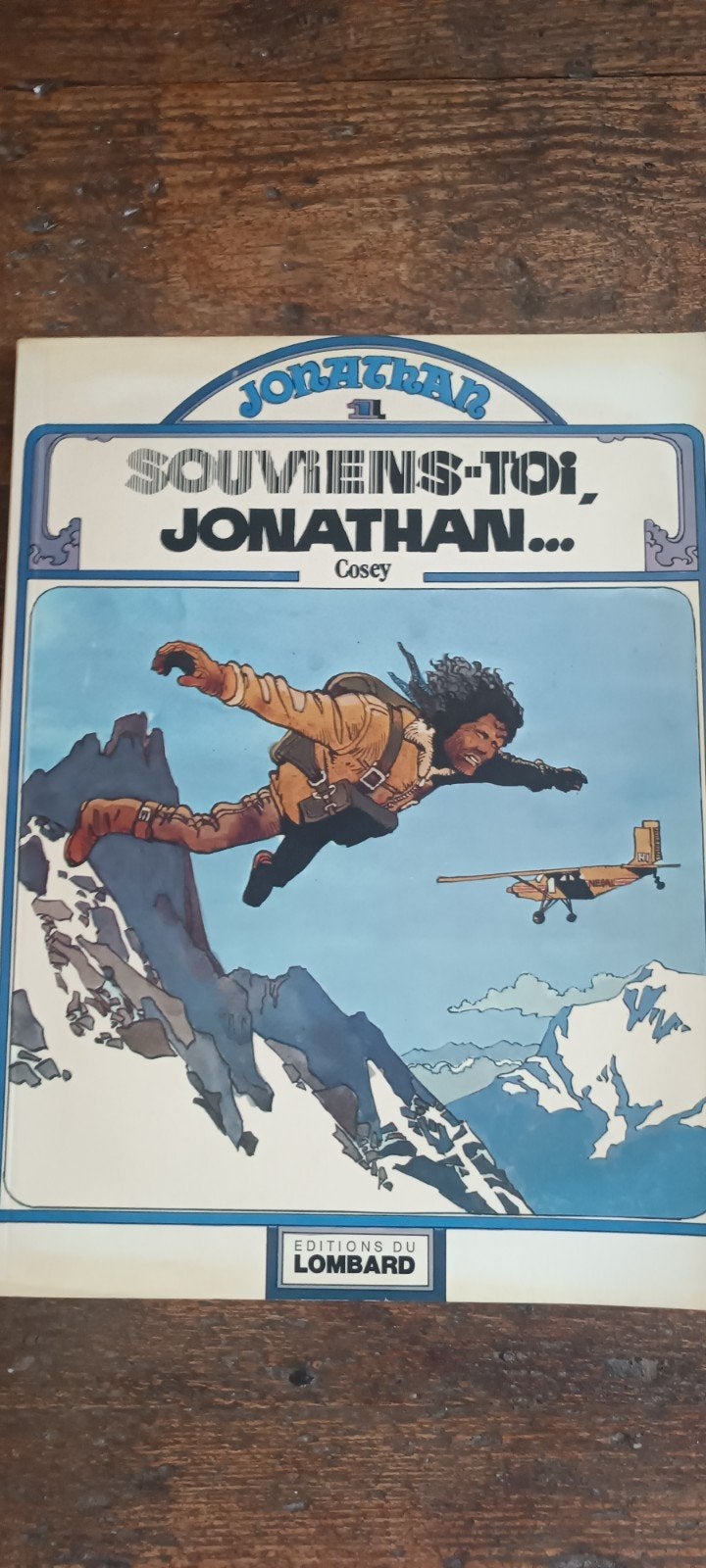 Souviens toi, Jonathan... * Cosey, Enlèvement ou Envoi