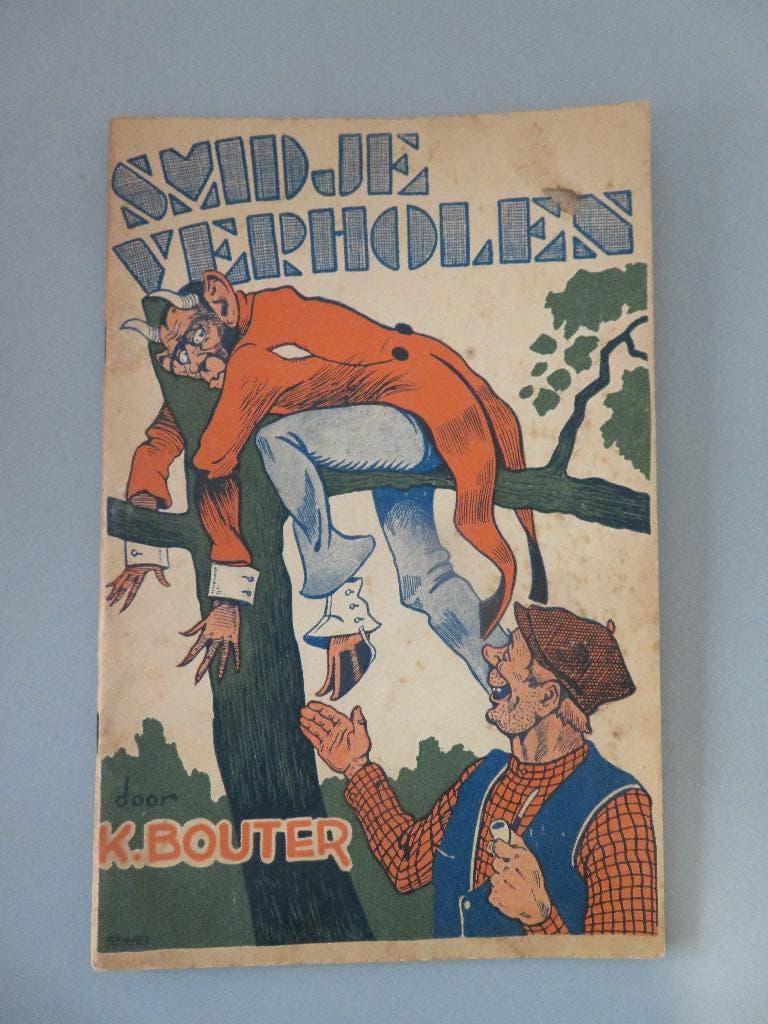 zeldzaam boekje 1949 Smidje Verholen K.Bouter L. Opdebeek, Enlèvement ou Envoi, Bouter K., Belgique, Comme neuf