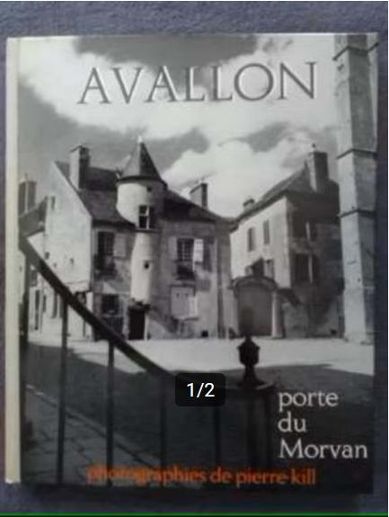 „Avallon Porte du Morvan” Pierre Kill (1970), Ophalen of Verzenden, Gelezen, Pierre Kill
