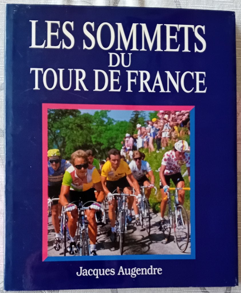 Les Sommets du Tour de France, Comme neuf, Jacques Augendre, Enlèvement, Course à pied et Cyclisme