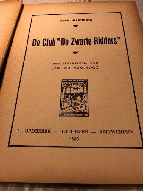 De Club: "De Zwarte Ridders" door Jos Pierré *Vintage boek*, Enlèvement ou Envoi, Jos Pierré