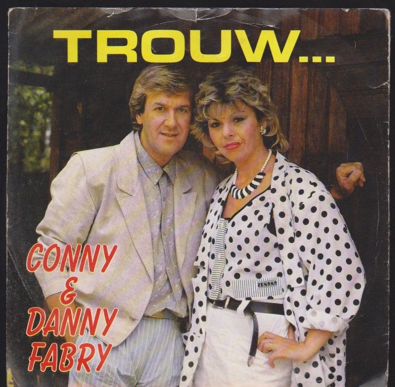 CONNY & DANNY FABRY/TROUW ...., Enlèvement, Comme neuf, 7 inch