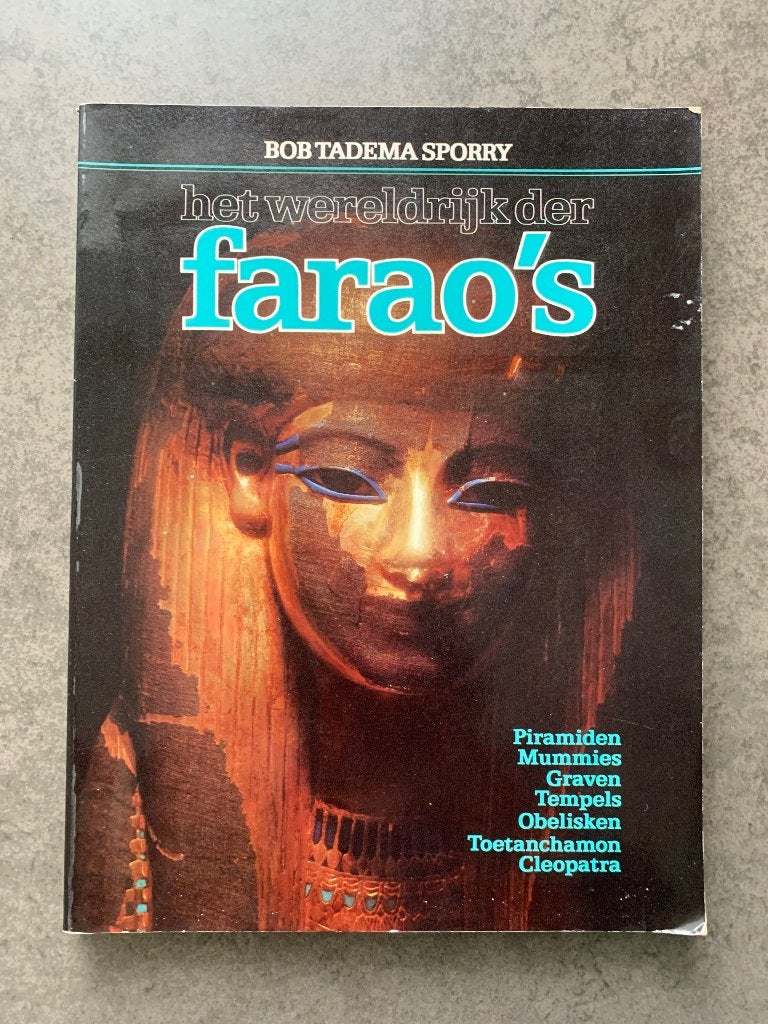 Het wereldrijk der farao’s, Bob Tadema Sporry, Livres, Histoire mondiale, Enlèvement ou Envoi, Utilisé