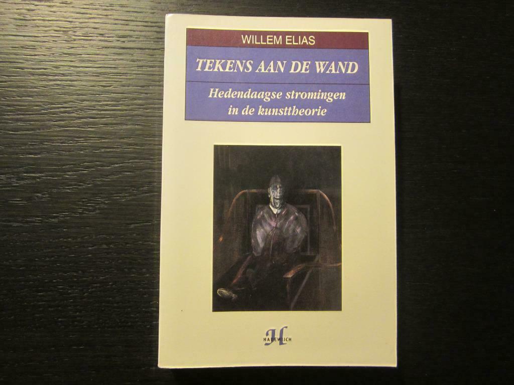 Tekens aan de wand - Willem Elias -, Ophalen of Verzenden