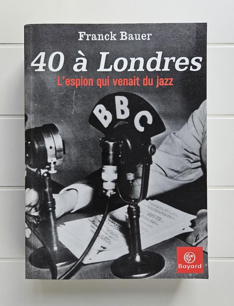40 à Londres - L'espion qui venait du jazz, Enlèvement ou Envoi, Marine, Comme neuf, Deuxième Guerre mondiale