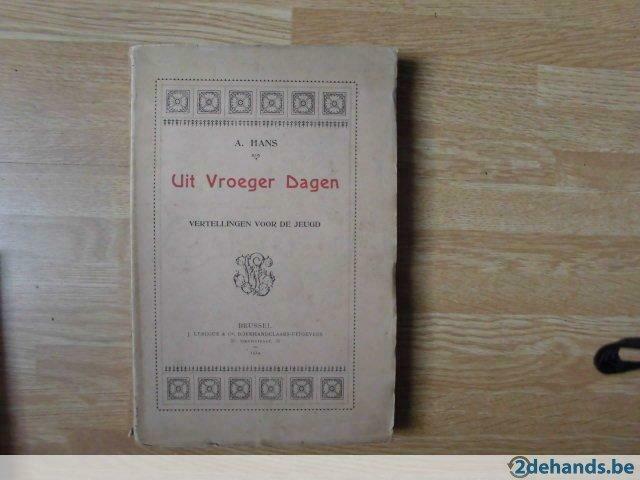 Abraham Hans, Uit vroeger Dagen, 1914, Boeken, Ophalen of Verzenden, Gelezen