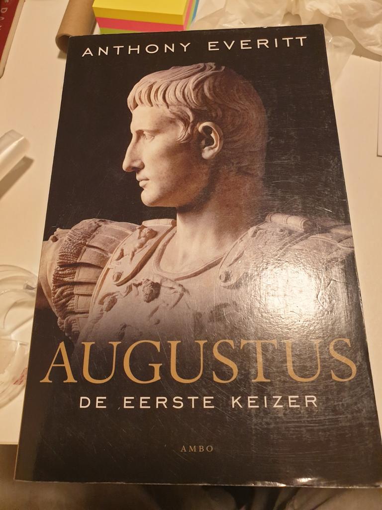 Anthony Everitt - Augustus DE EERSTE KEIZER VH ROMEINSE RIJK, Enlèvement ou Envoi, Utilisé, Anthony Everitt