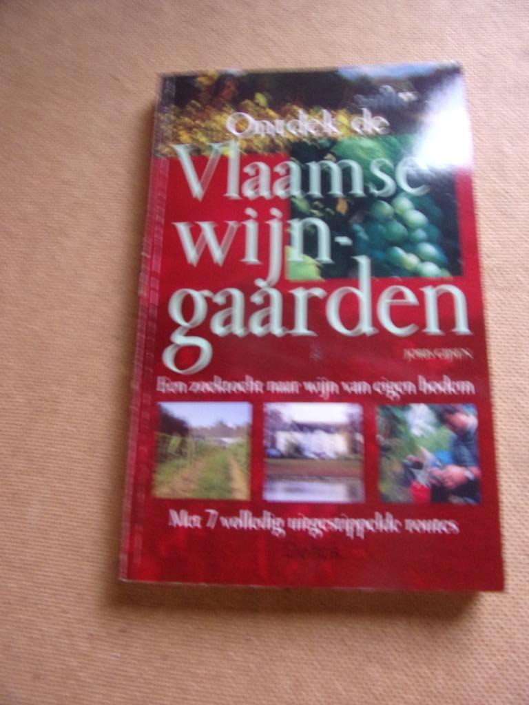 ONTDEK DE VLAAMSE WIJNGAARDEN, Boeken, Ophalen of Verzenden, Zo goed als nieuw