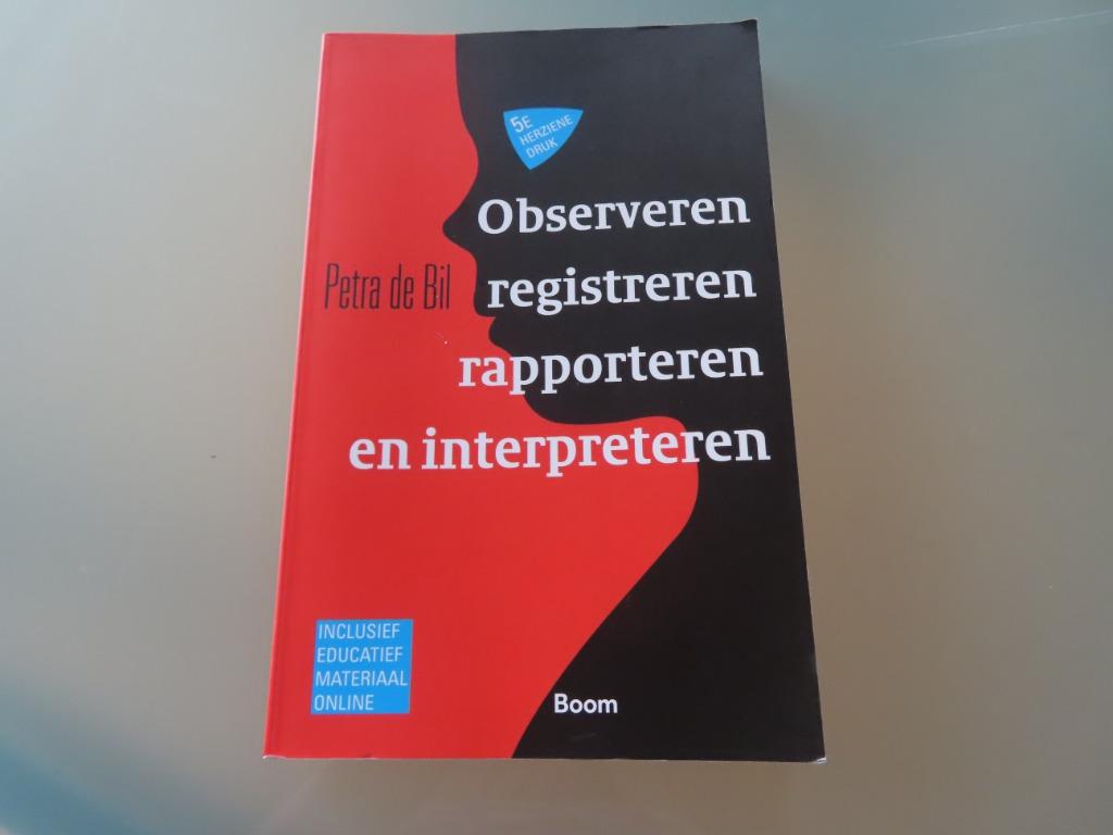 NIEUWSTAAT / Observeren, registreren, rapporteren en interpr, Boeken, PETRA DE BIL, Nieuw, Ophalen of Verzenden, Ontwikkelingspsychologie